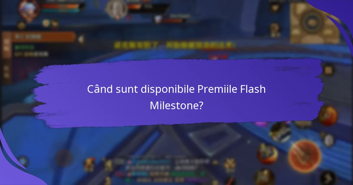 Cum particip la Premiile Flash Milestone?
