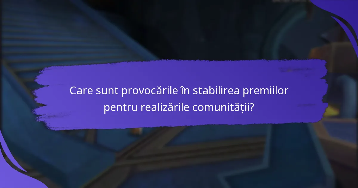 Cum funcționează Premiile pentru realizările comunității?