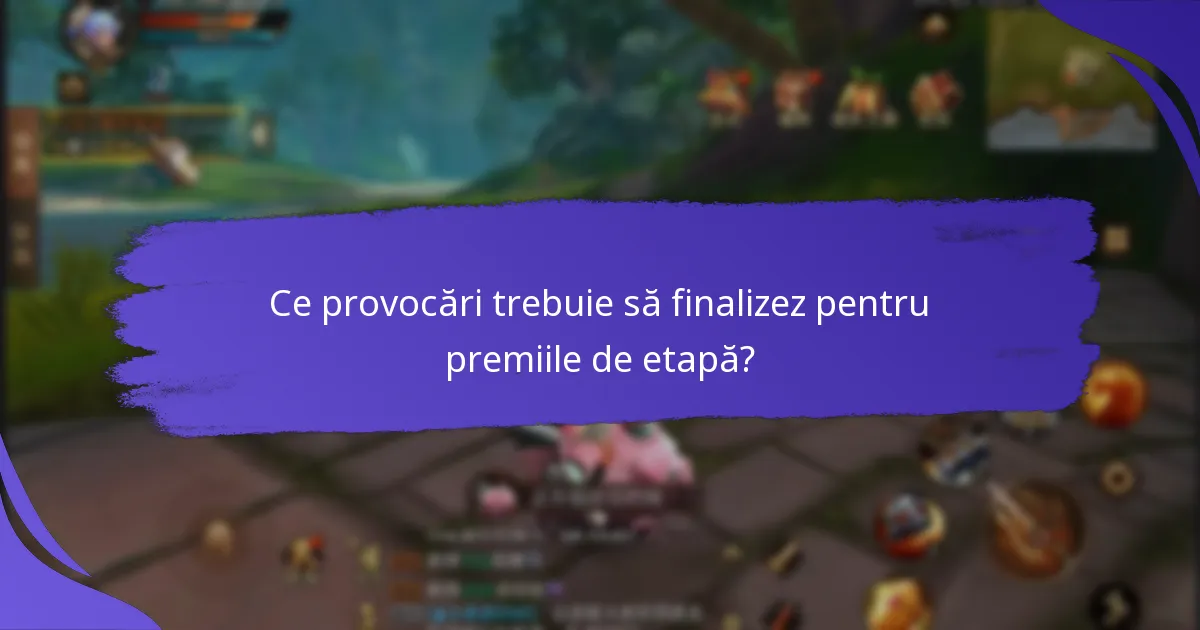 Când au loc evenimentele cu premii de etapă?