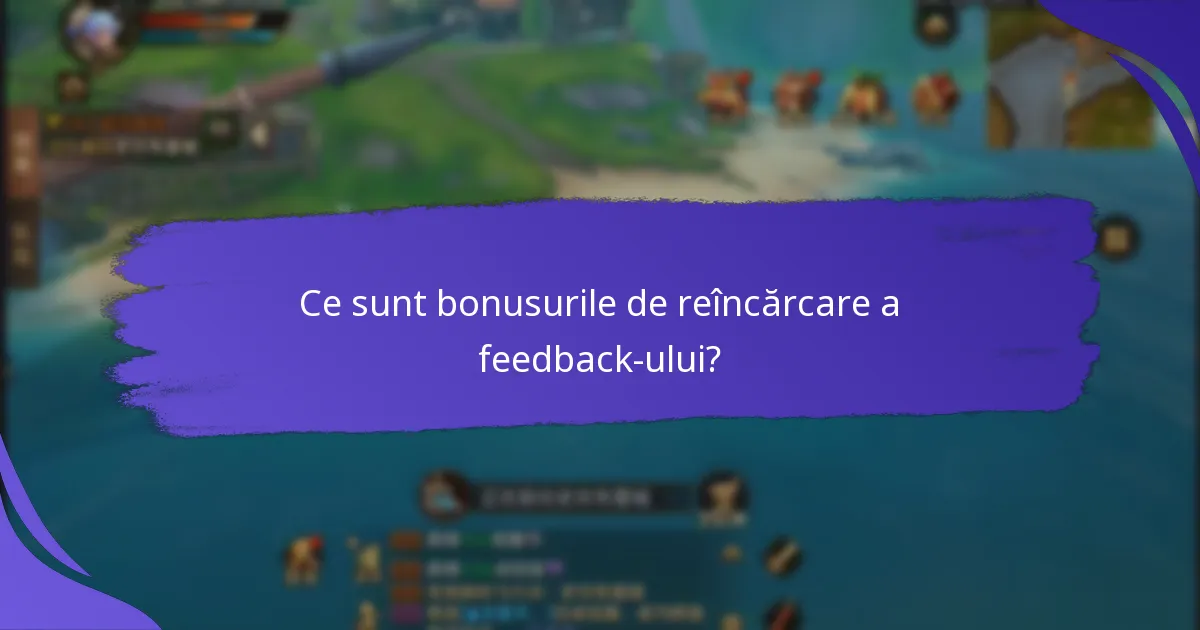 Cum pot participa la sondaje pentru a câștiga bonusuri de reîncărcare a feedback-ului?