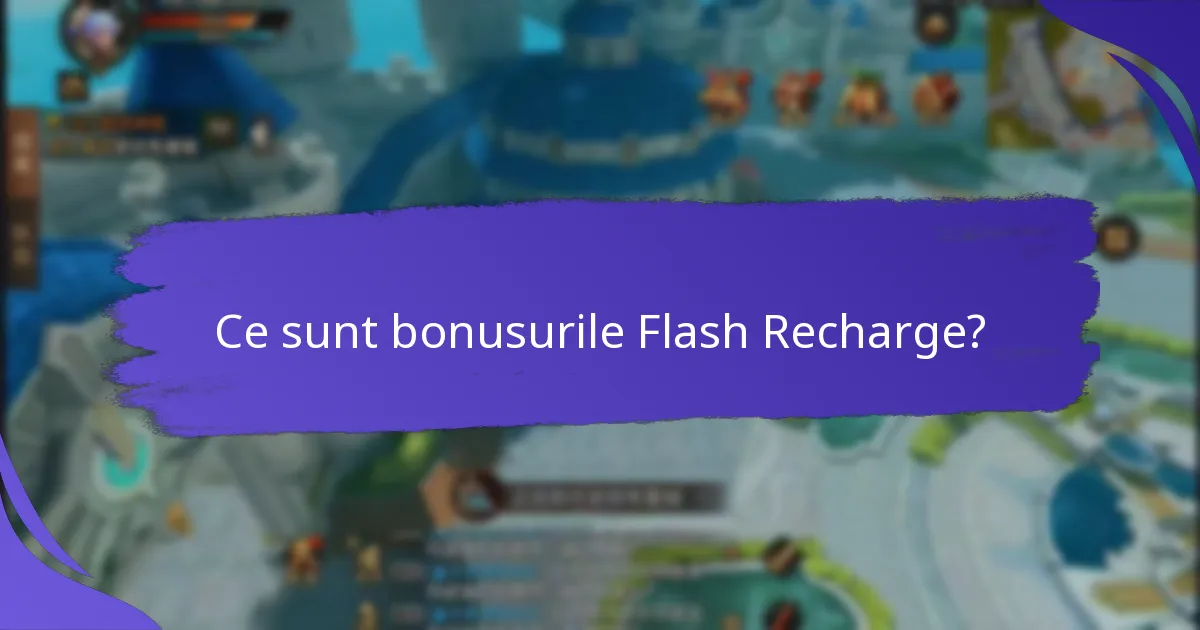 Cum se compară bonusurile flash recharge ale diferitelor furnizori?