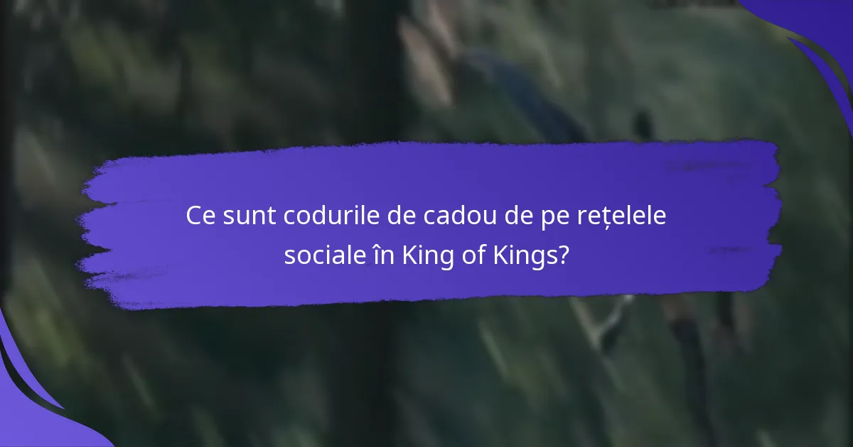 Cum să răscumpărați codurile de cadou de pe rețelele sociale în King of Kings?
