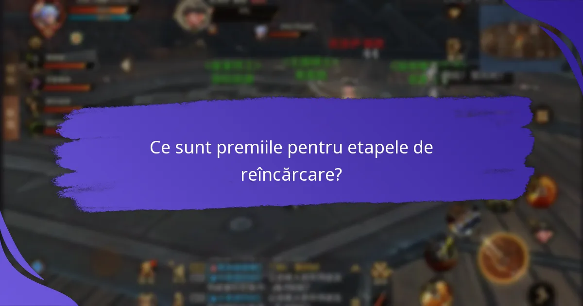 Cum funcționează programul de etape de reîncărcare?