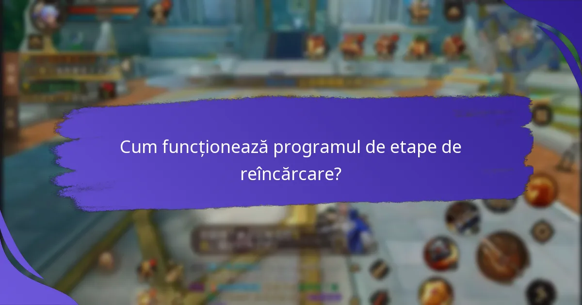 Cum se pot înscrie utilizatorii într-un program de etape de reîncărcare?