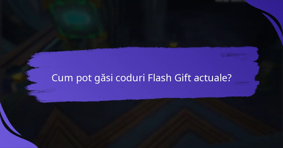 Care sunt strategiile avansate pentru maximizarea codurilor Flash Gift?